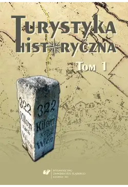 Turystyka historyczna T. 1