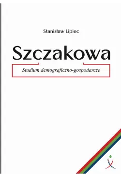 Szczakowa. Studium...