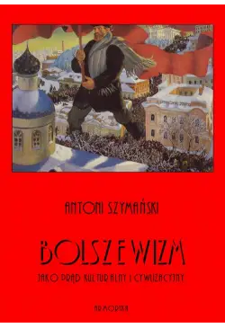 Bolszewizm jako prąd...