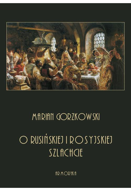 O rusińskiej i rosyjskiej szlachcie