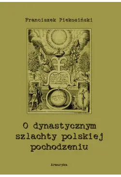 O dynastycznym szlachty...