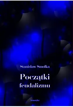 Początki feudalizmu