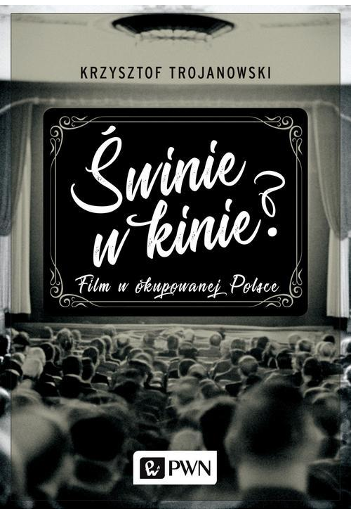 Świnie w kinie?