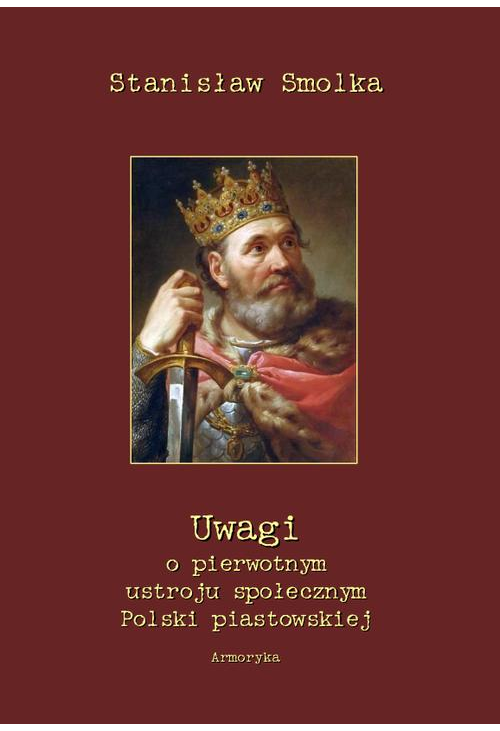 Uwagi o pierwotnym ustroju społecznym Polski piastowskiej