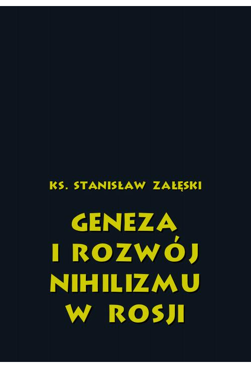 Geneza i rozwój nihilizmu w Rosji