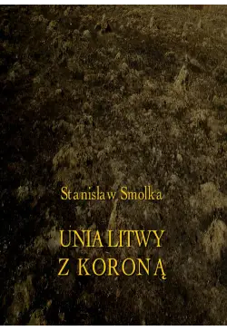 Unia Litwy z Koroną