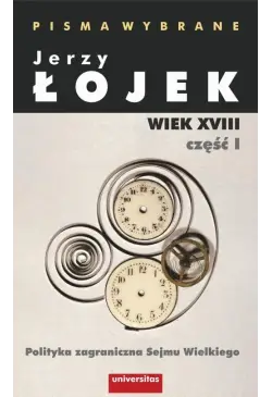 Pisma wybrane. Wiek XVIII....