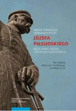 Wokół Pierwszego Marszałka...