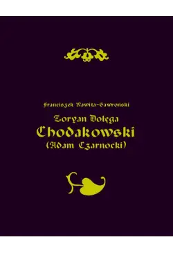 Zoryan Dołęga Chodakowski...