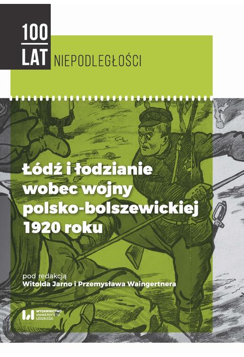 Łódź i łodzianie wobec wojny polsko-bolszewickiej 1920 roku