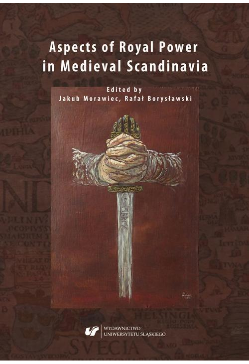 Aspects of Royal Power in Medieval Scandinavia