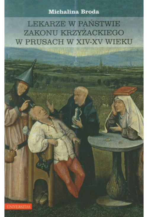 Lekarze w państwie zakonu krzyżackiego w Prusach w XIV-XV wieku