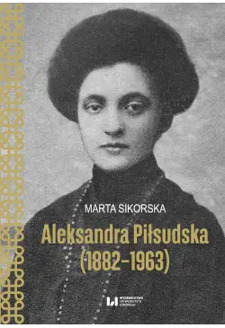 Aleksandra Piłsudska...