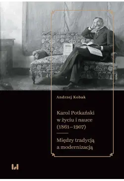 Karol Potkański w życiu i...