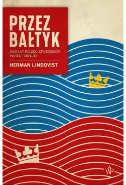 Przez Bałtyk. 1000 lat...