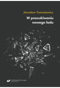 W poszukiwaniu nowego ładu....
