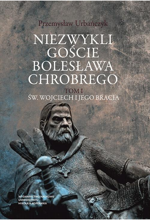 Niezwykli goście Bolesława Chrobrego