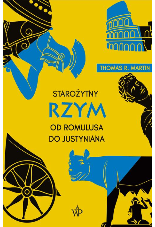 Starożytny Rzym. Od Romulusa do Justyniana