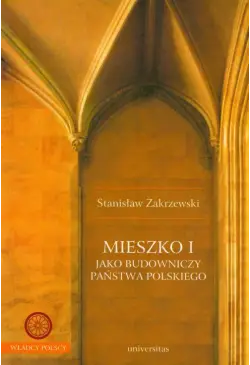 Mieszko I jako budowniczy...
