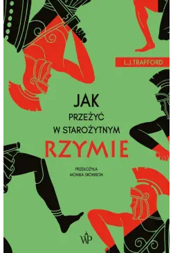Jak przeżyć w starożytnym...