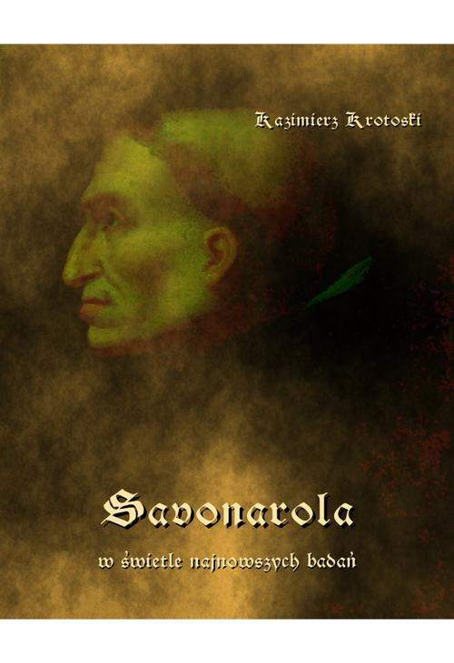 Savonarola w świetle najnowszych badań