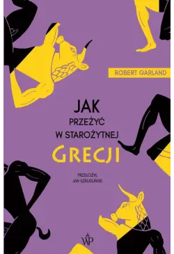 Jak przeżyć w starożytnej...