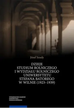 Dzieje Studium Rolniczego i...