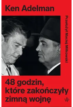 48 godzin, które zakończyły...
