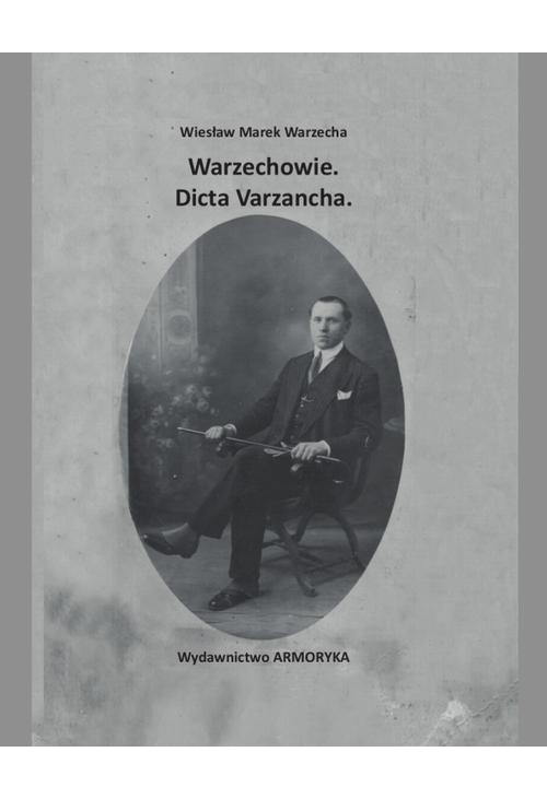 Warzechowie. Dicta Varzancha