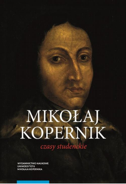 Mikołaj Kopernik. Czasy...