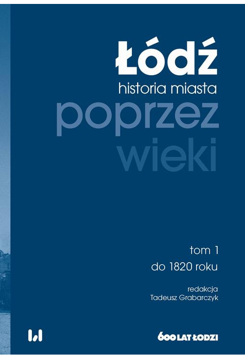 Łódź poprzez wieki