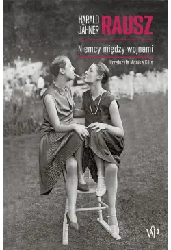 Rausz. Niemcy między wojnami