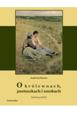 O królewnach pastuszkach i...