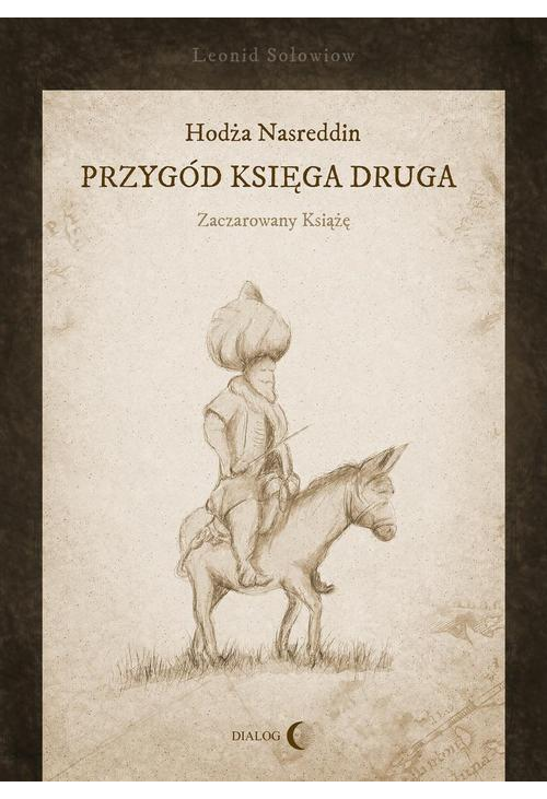 Hodża Nasreddin - przygód księga druga. Zaczarowany książę