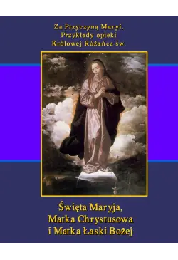Za Przyczyną Maryi....