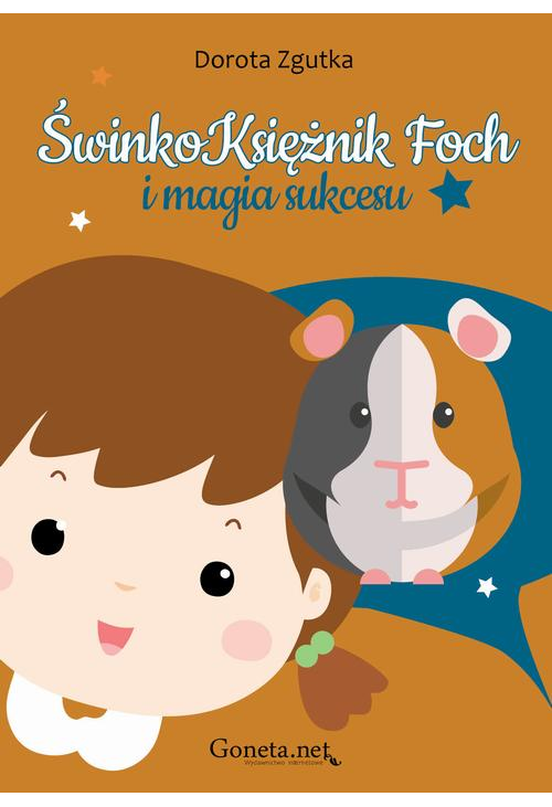 ŚwinkoKsiężnik Foch i magia sukcesu