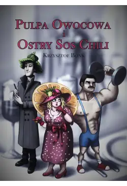 Pulpa owocowa i ostry sos...