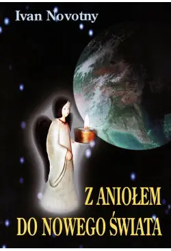 Z aniołem do nowego świata