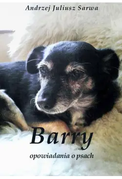 Barry. Opowiadania o psach