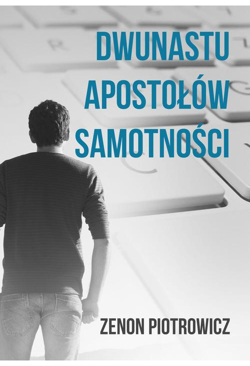 Dwunastu apostołów samotności