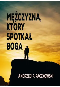 Mężczyzna, który spotkał Boga