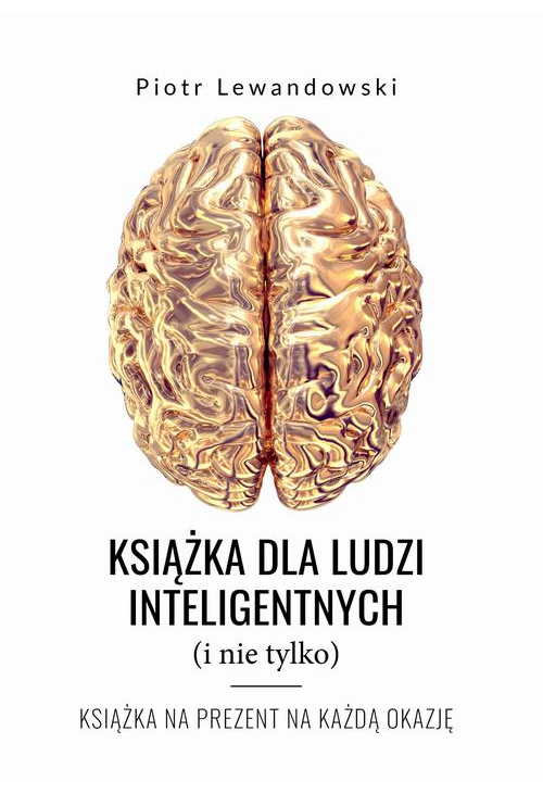 Książka dla ludzi inteligentnych (i nie tylko)