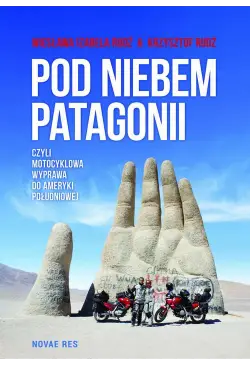 Pod niebem Patagonii, czyli...