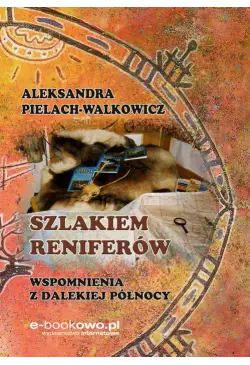 Szlakiem reniferów....