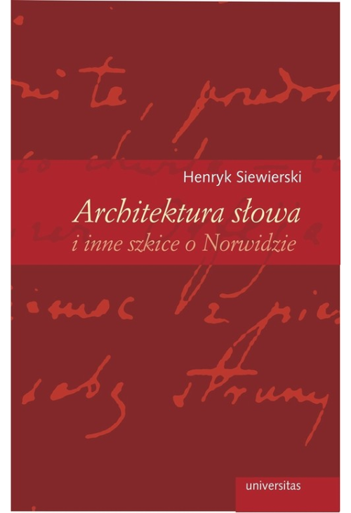 Architektura słowa i inne szkice o Norwidzie