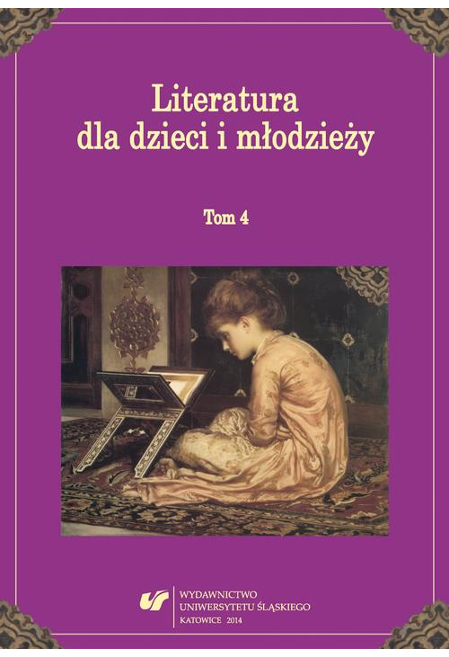 Literatura dla dzieci i młodzieży. T. 4