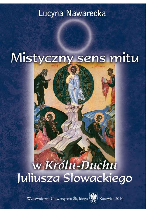 Mistyczny sens mitu w „Królu-Duchu” Juliusza Słowackiego