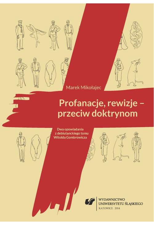 Profanacje, rewizje - przeciw doktrynom