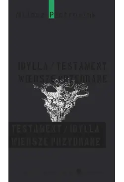 Idylla/testament. Wiersze...