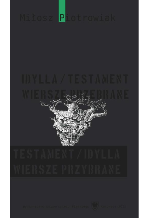 Idylla/testament. Wiersze przebrane. Testament/idylla. Wiersze przybrane